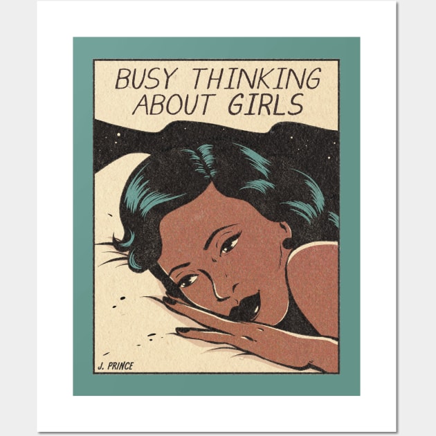 Busy Thinking About Girls Wall Art by jenifer_prince